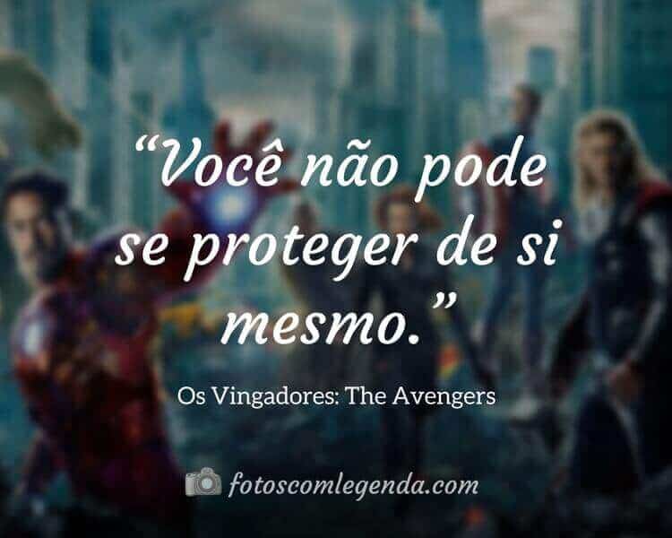 Frase do Filme Os Vingadores: The Avengers