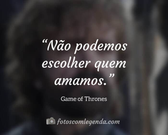 Frase da Série Game of Thrones