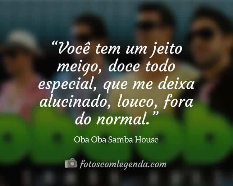 Frase Oba Oba Samba House