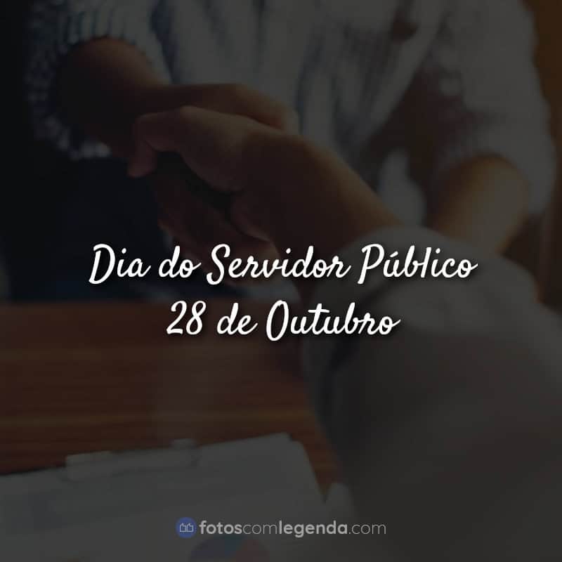 Dia do Servidor Público Frases: Dia do Servidor Público.