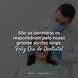 São os dentistas os responsáveis ​​pelo nosso grande sorriso largo. Feliz Dia do Dentista!
