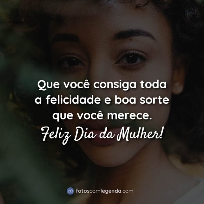 Amor, compaixão e sacrifício. Essas são as qualidades que definem uma mulher. Feliz Dia da Mulher! Frase.