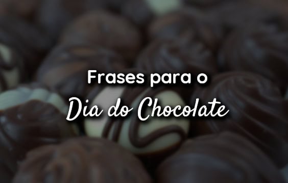 Frases para o Dia do Chocolate