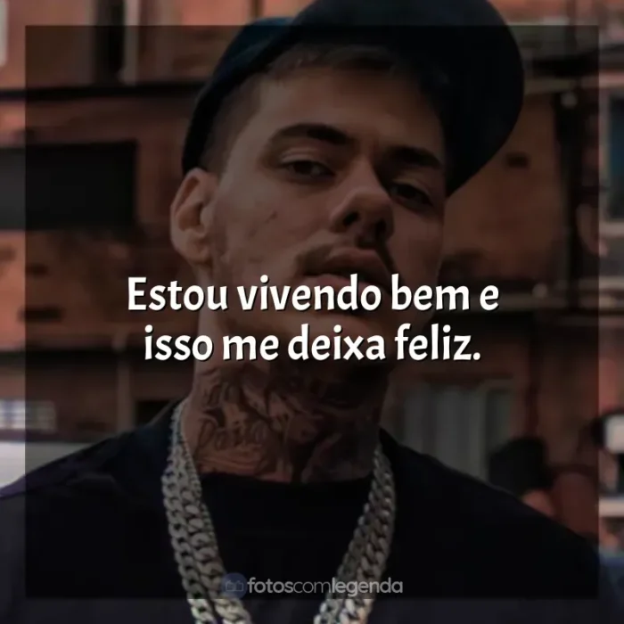 Melhores frases de MC Kako: Estou vivendo bem e isso me deixa feliz.