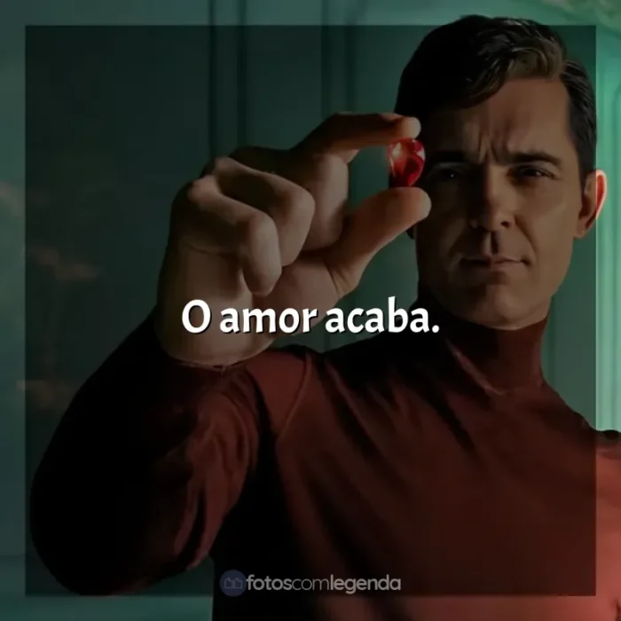 Berlim frases da série: O amor acaba.