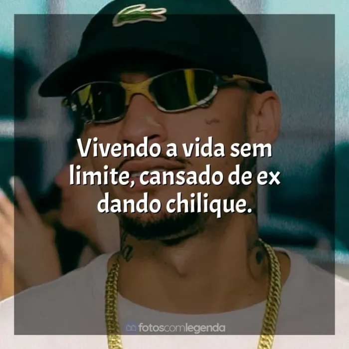 Frases de efeito de música MC Kadu: Vivendo a vida sem limite, cansado de ex dando chilique.