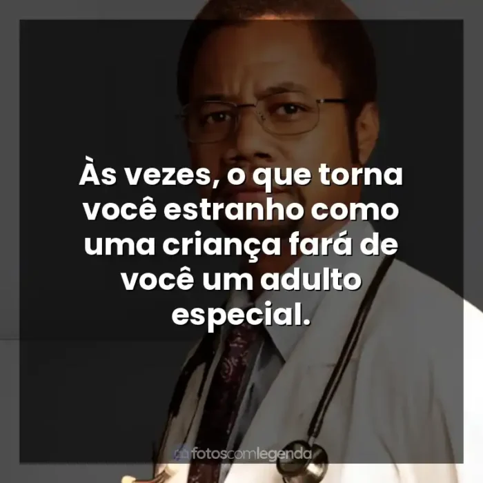 Frases Mãos Talentosas: A História de Ben Carson filme: Às vezes, o que torna você estranho como uma criança fará de você um adulto especial.